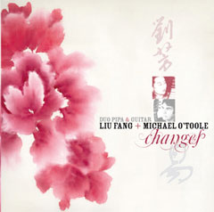 Changes - duo pipa and guitar - released in 2008